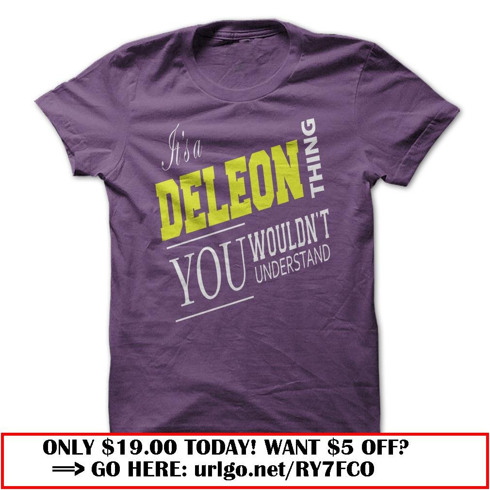 its a deleon thing