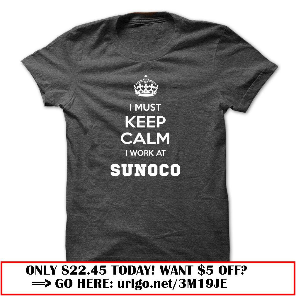 must keep calm sunoco awesome custom tees