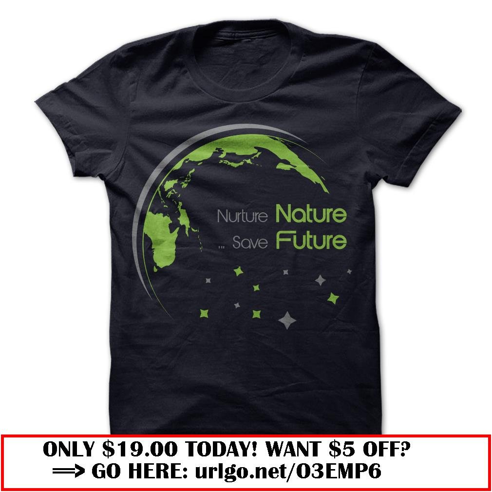 nurture nature save future