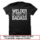 most people call me badass welder