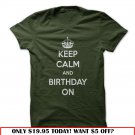 keep calm your birthday is coming up
