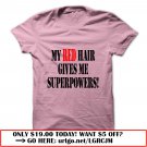 my red hair gives me superpowers