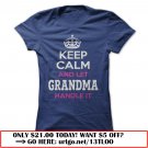 keep calm and let grandma handle it