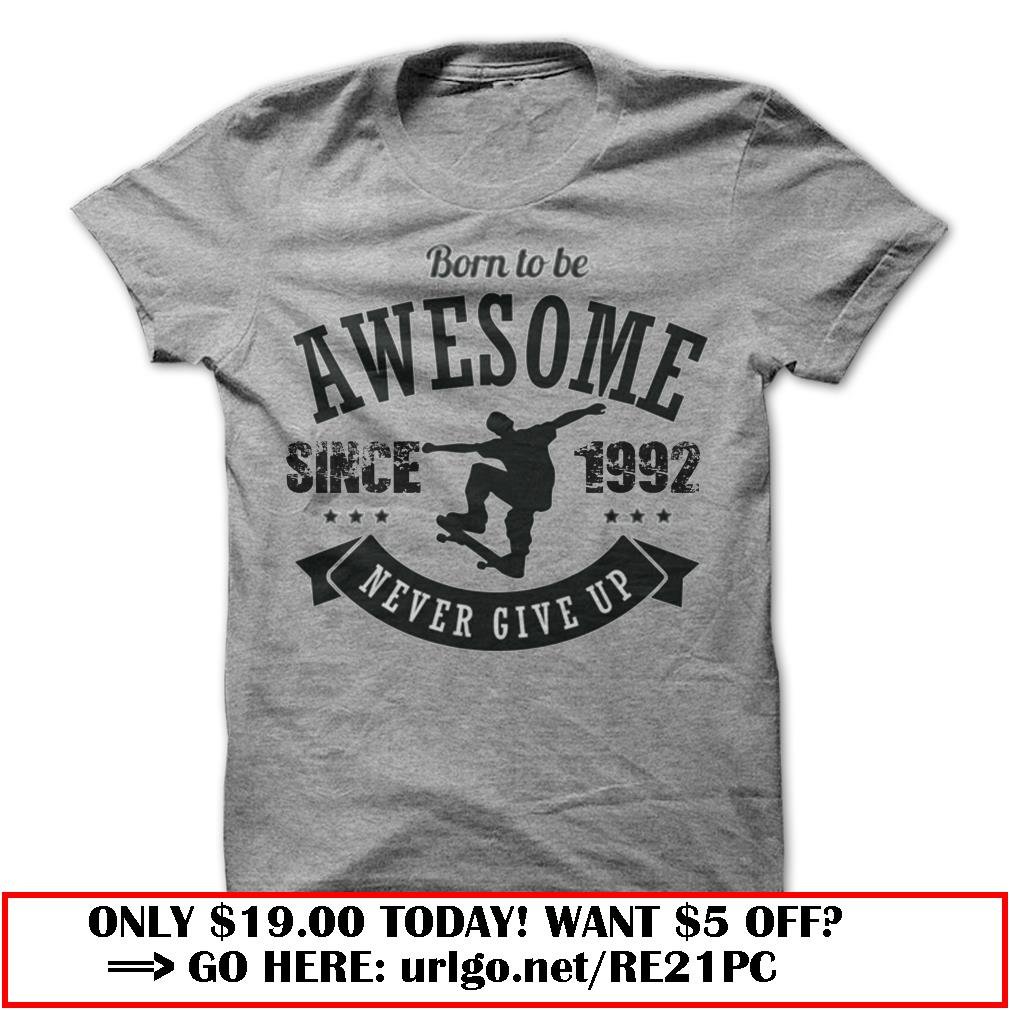 born to be awesome since 1992