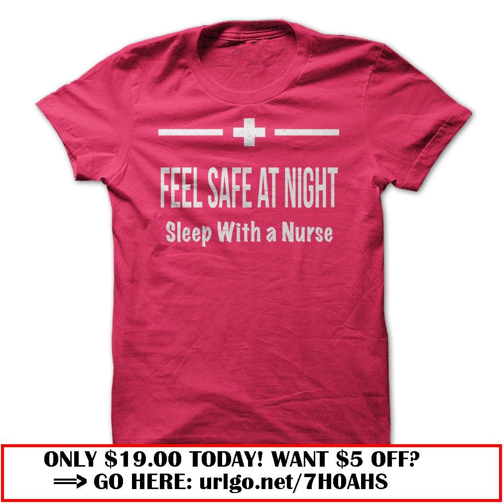 feel safe sleep with a nurse
