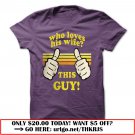 who loves his wife  -this guy