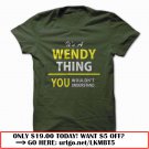 its a wendy thing you wouldnt understand