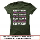 kiss giving -candy buying  -story telling  -memaw