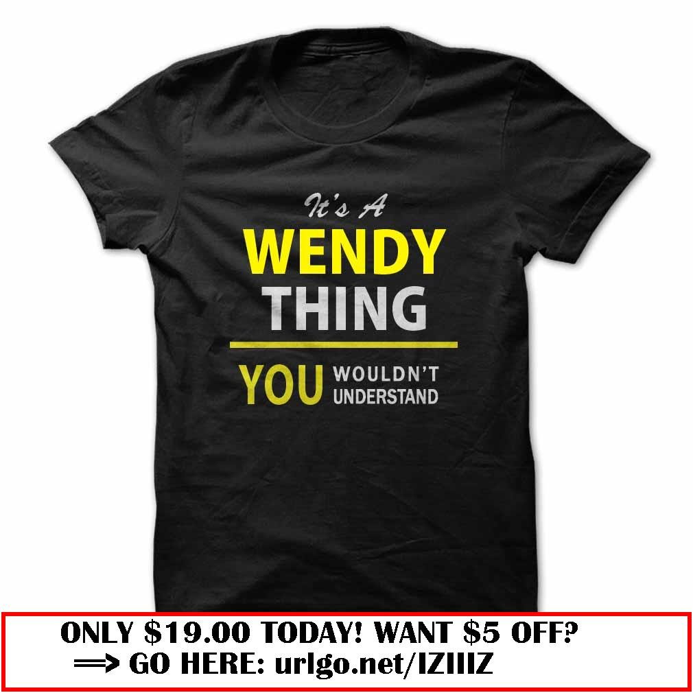 its a wendy thing you wouldnt understand
