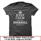 keep calm and let sherrill handle it