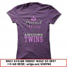 proud mom of  awesome twins great shirt