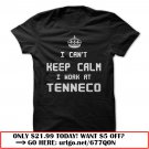 i cant keep calm i work at tenneco