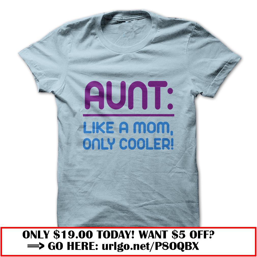 aunt like a mom only cooler