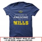 im a mills im awesome
