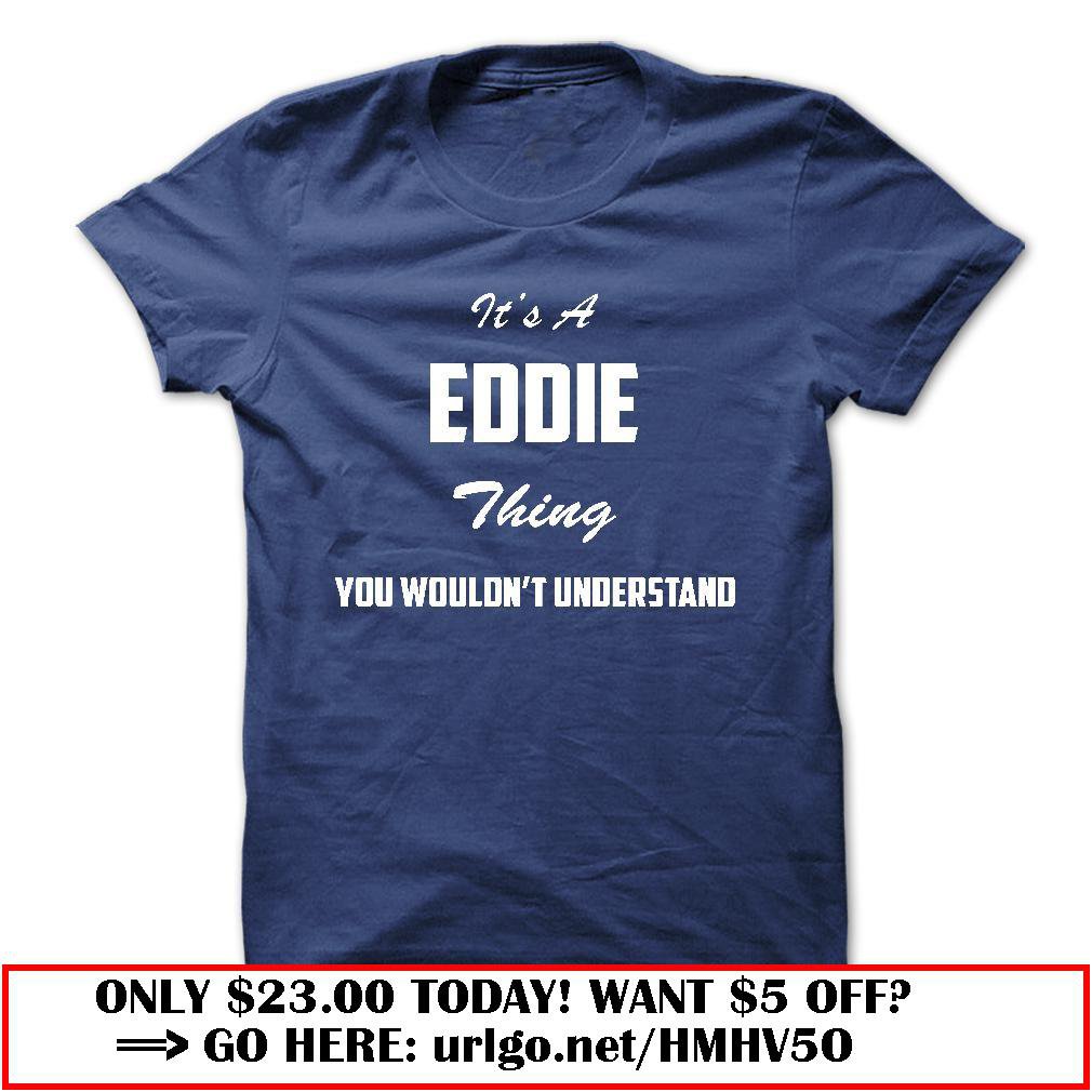 its a eddie thing you wouldnt understand