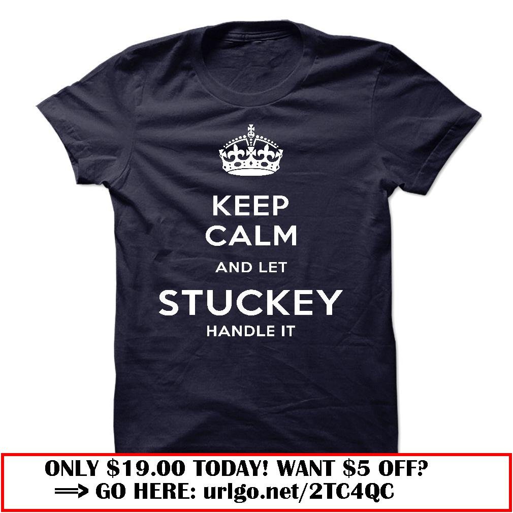 keep calm and let stuckey handle it