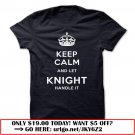 keep calm and let knight handle it-aovmz