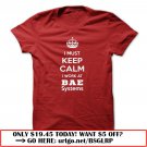 must keep calm bae systems awesome custom tees
