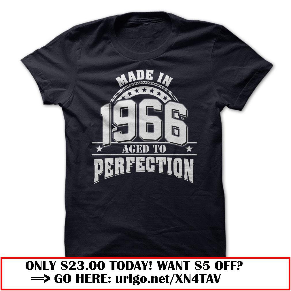 made in 1966  -aged to perfection