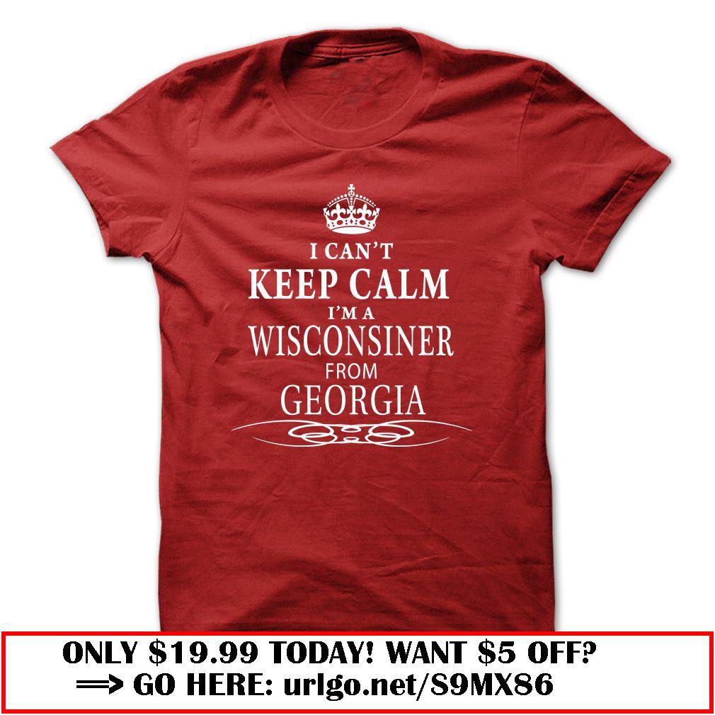 i cant keep calm im a wisconsiner from georgia