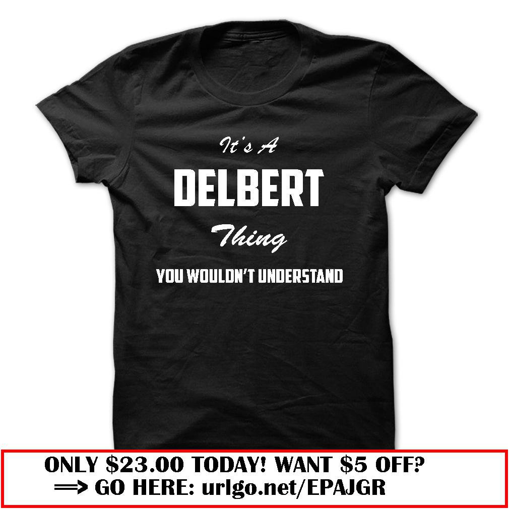its a delbert thing you wouldnt understand