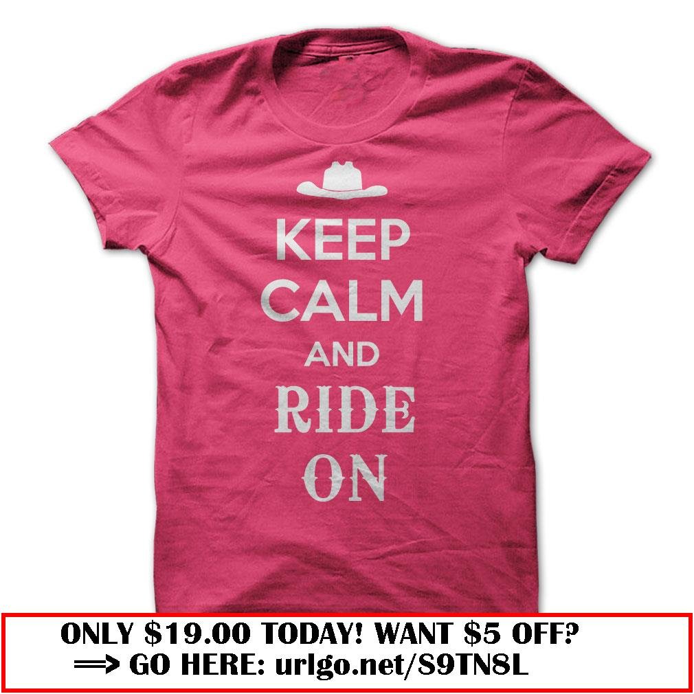 keep calm and ride on