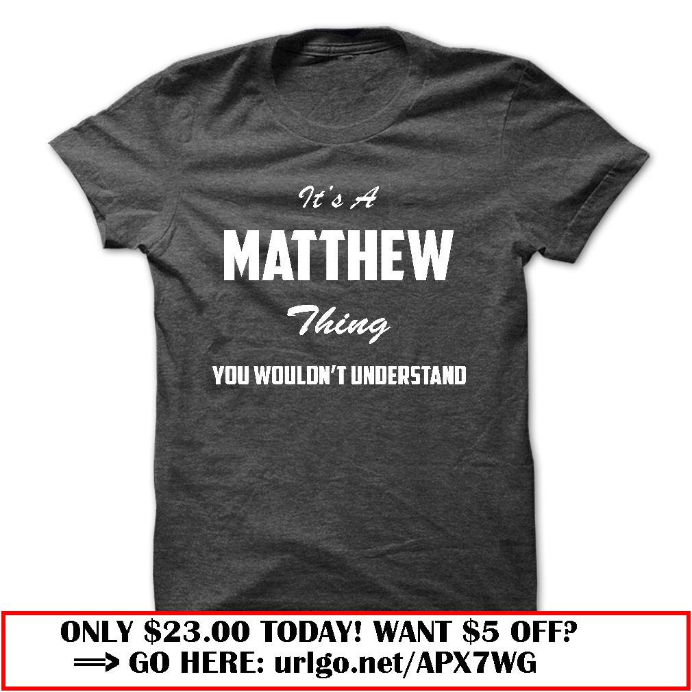 its a matthew thing you wouldnt understand