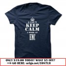 i cant keep calm i work at emc corporation