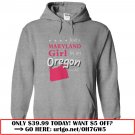just a maryland girl in an oregon world  -hoody