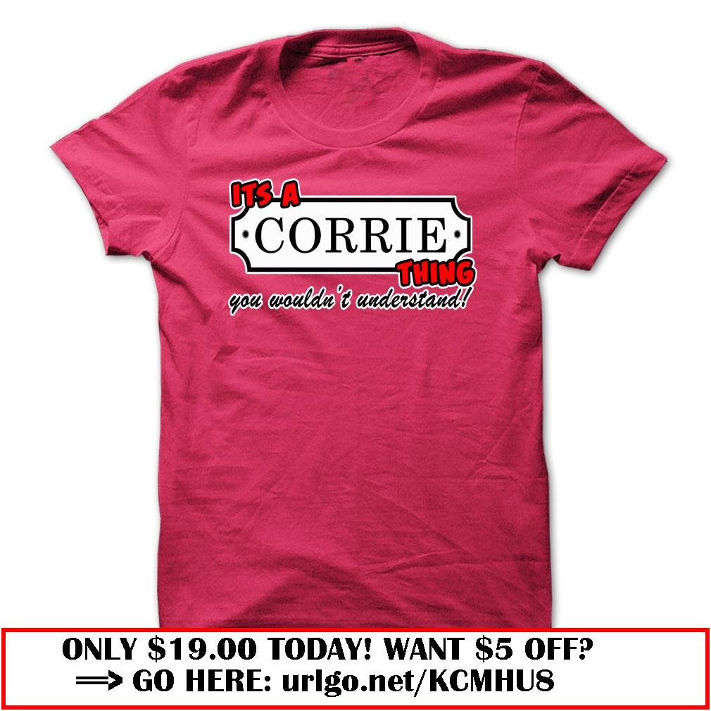 its a corrie thing