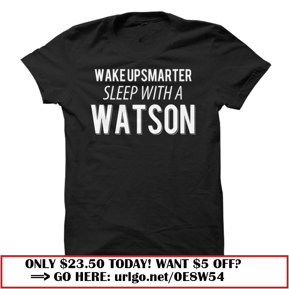 sleep with a watson