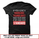 if you love a radiologic technologist