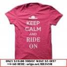 keep calm and ride on