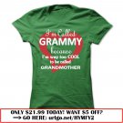 im called grammy because im way too cool to be called grandmother