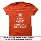 i cant keep calm  -trinidad drilling