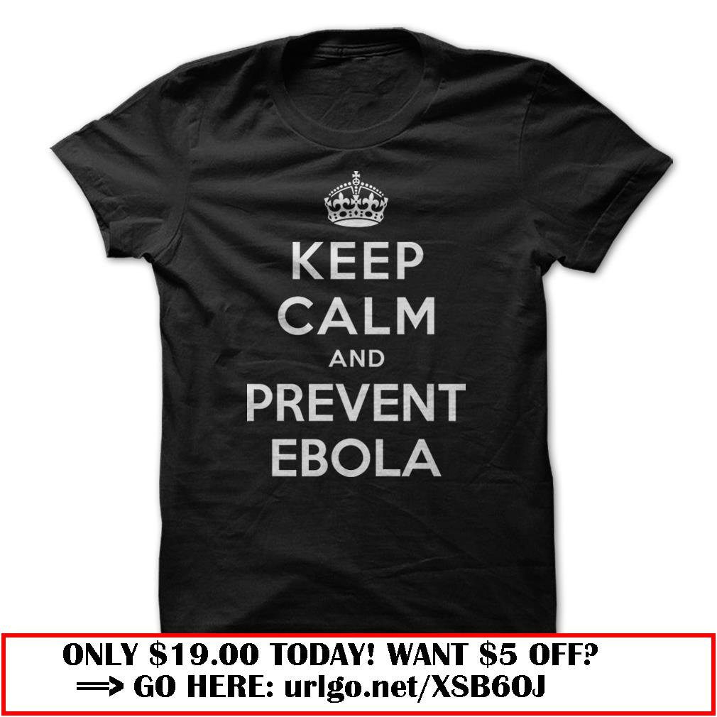 keep calm and prevent ebola