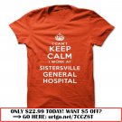 i cant keep calm  -sistersville general hospital