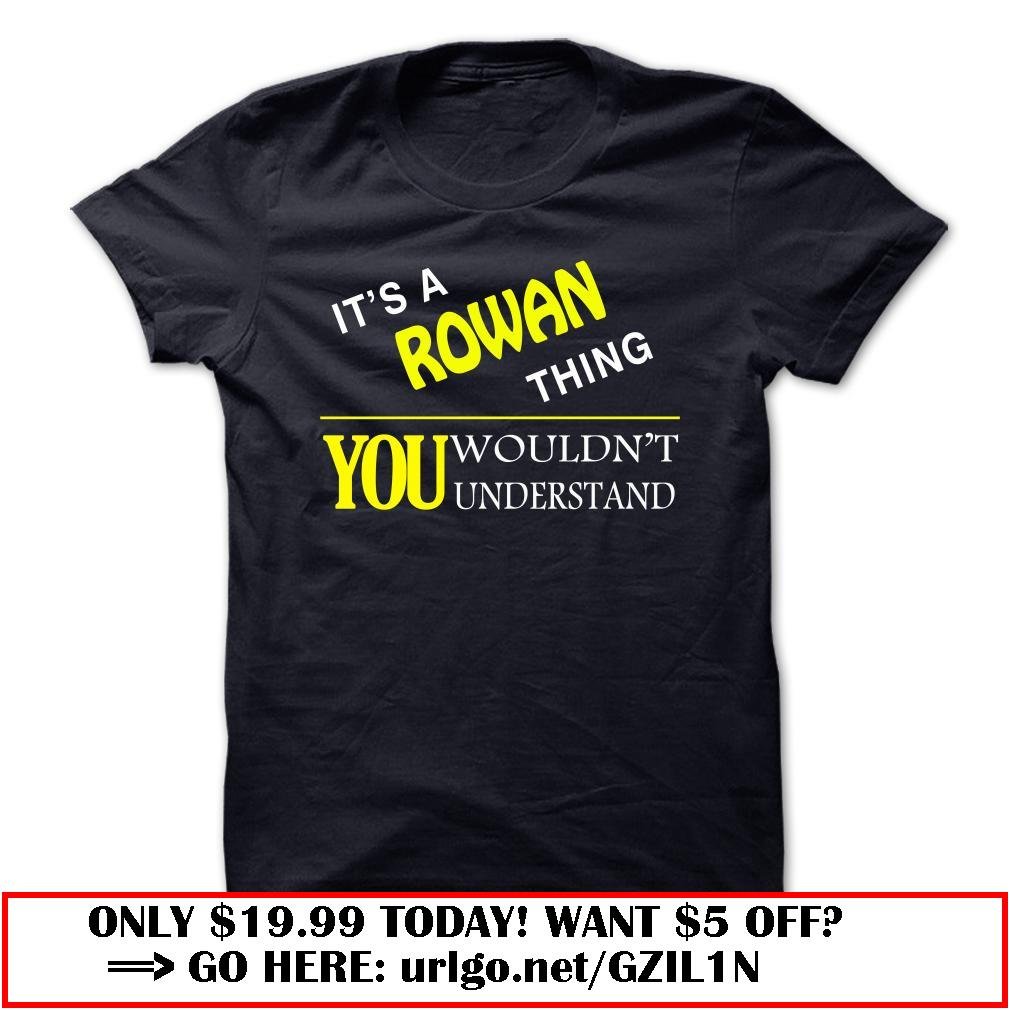 it is a rowan thing