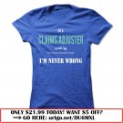 claims adjuster-never wrong