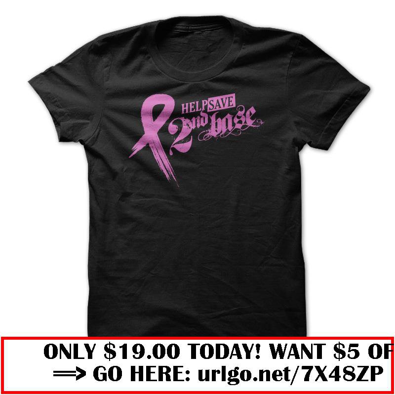help save 2nd base  -breast cancer awareness
