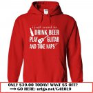 p  -drink beer play guitar and take naps
