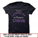 i may live in washington but ill always be an el paso girl