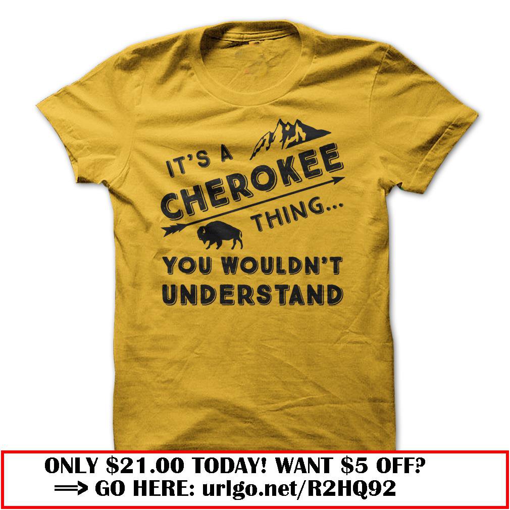 its a cherokee thing you wouldnt understand