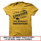 its a cherokee thing you wouldnt understand