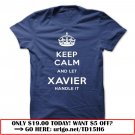 keep calm and let xavier handle it