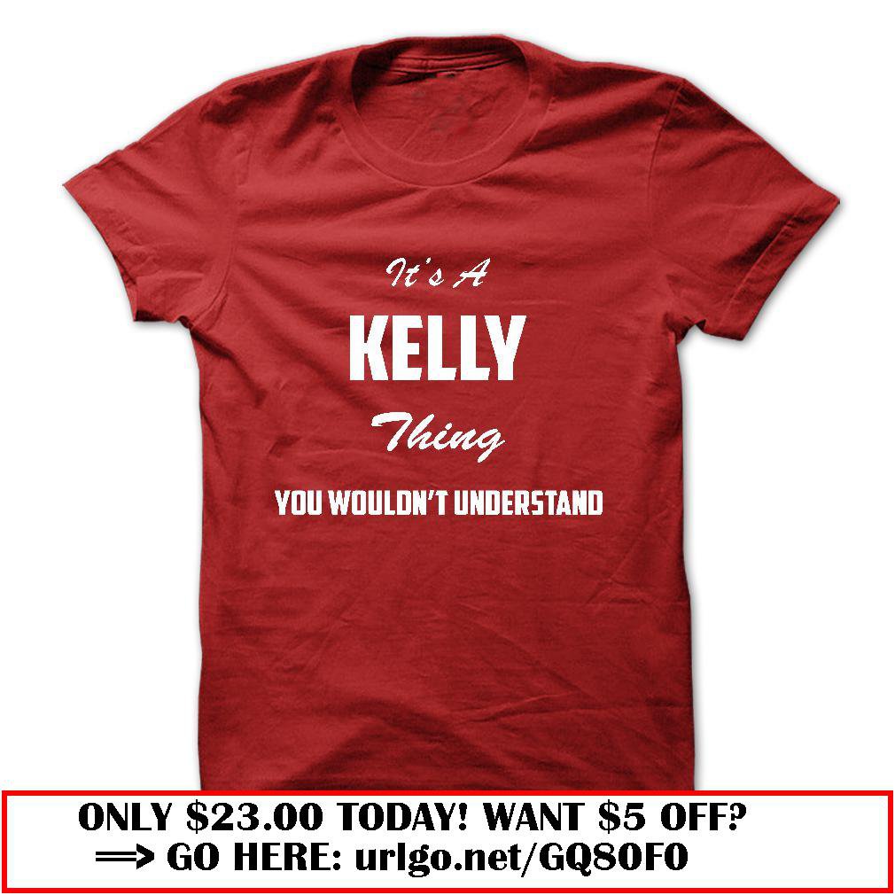 its a kelly thing you wouldnt understand