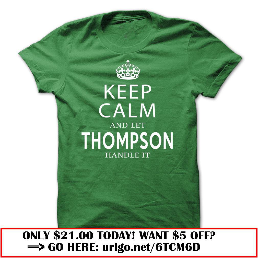 keep calm and let thompson handle it