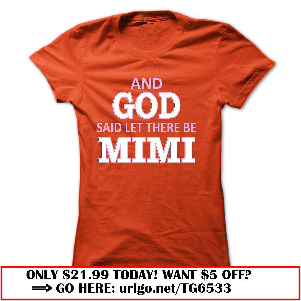 and god said let there be mimi