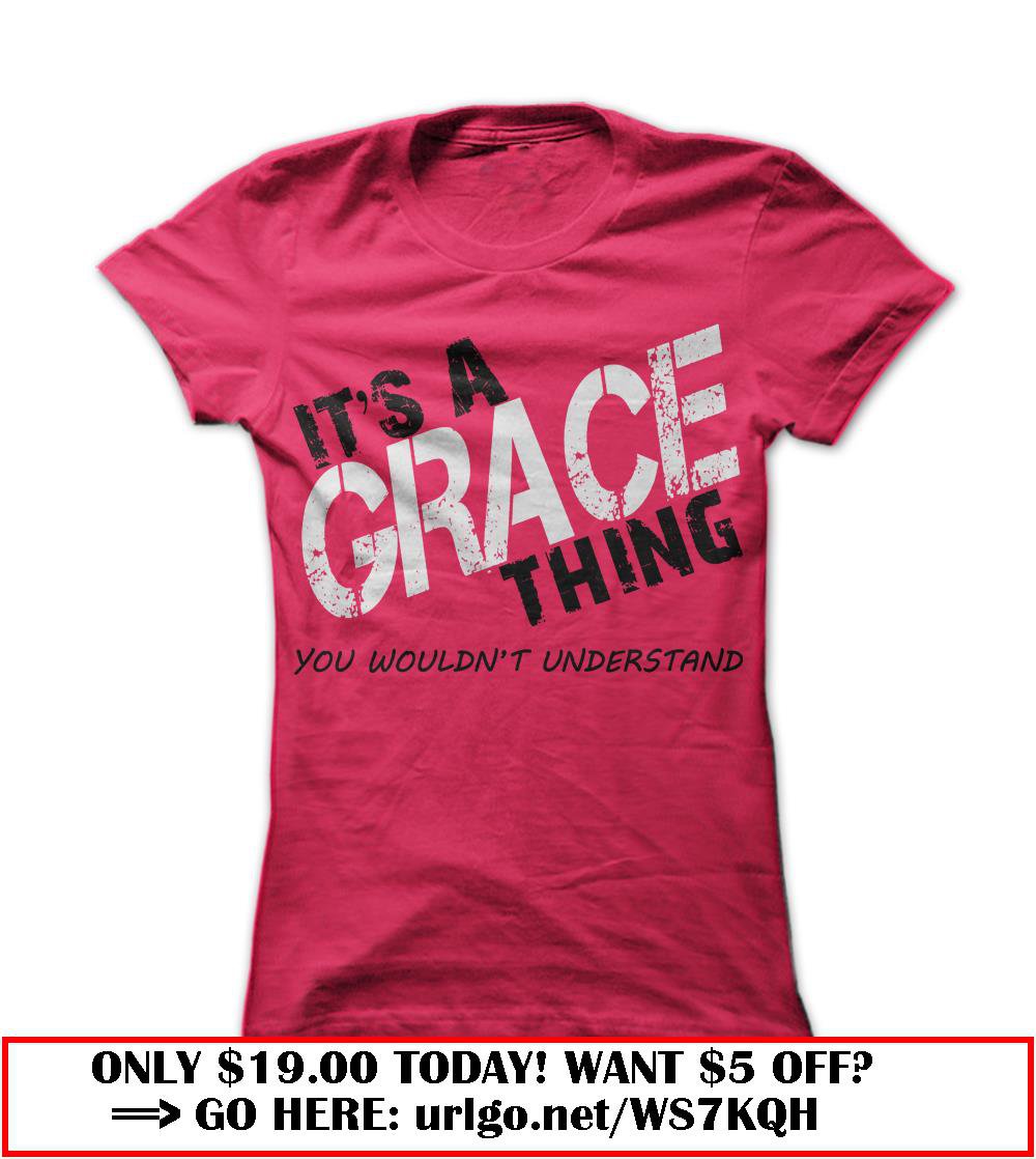grace thing you wouldnt understand