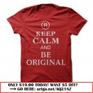 keep calm and be original